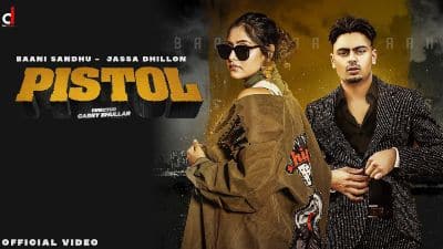 Pistol Lyrics — Baani Sandhu | Jassa Dhillon