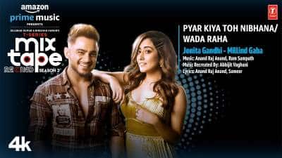 Pyar Kiya Toh Nibhana/ Wada Raha Lyrics — Jonita Gandhi | Millind Gaba
