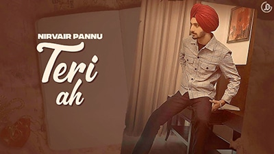 Teri Ah Lyrics — Nirvair Pannu