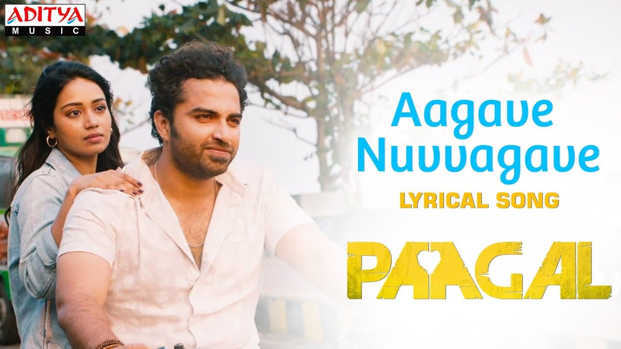 Aagave Nuvvagave Lyrics — Paagal | Sid Sriram