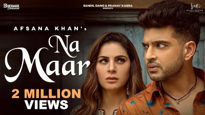 Na Maar Lyrics — Afsana Khan