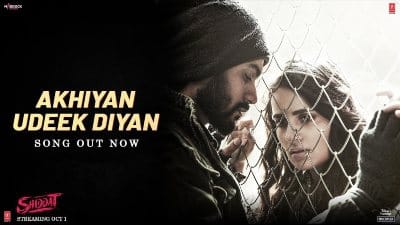 Akhiyan Udeek Diyan Lyrics — Shiddat | Master Saleem