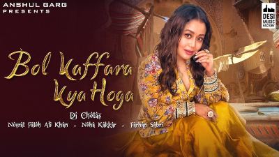 Bol Kaffara Kya Hoga Lyrics — Farhan Sabri | Neha Kakkar