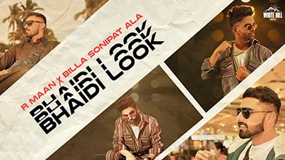 Bhaidi Look Lyrics — Billa Sonipat Ala | R Maan