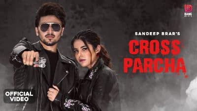 Cross Parcha Lyrics — Gurlez Akhtar | Sandeep Brar