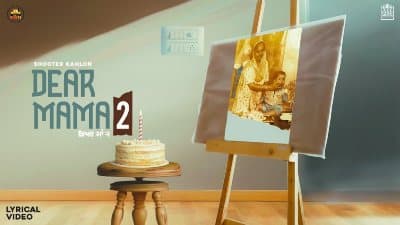 Dear Mama 2 Lyrics — Shooter Kahlon