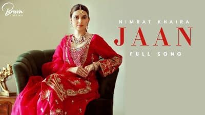 Jaan Lyrics — Nimrat Khaira