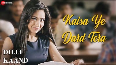 Kaisa Ye Dard Tera Lyrics — Dilli Kaand | Harshit Saxena