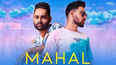 Mahal Lyrics — Jogi Taggar | Pav Dharia