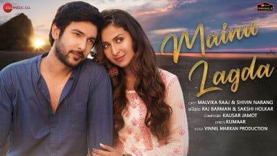 Mainu Lagda Lyrics — Raj Barman | Sakshi Holkar