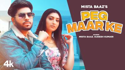 Peg Maar Ke Lyrics — Mista Baaz | Sudesh Kumari