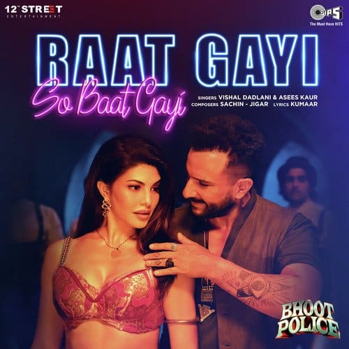 Raat Gayi So Baat Gayi Lyrics Bhoot Police Asees Kaur Vishal Dadlani