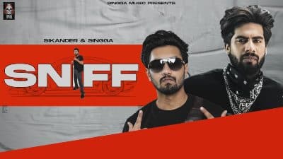 Sniff Lyrics — Sikander | Singga