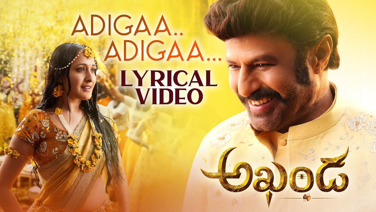 Adiga Adigaa Lyrics — Akhanda | M.L. Sruthi | S. P. Charan
