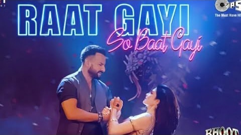 Raat Gayi So Baat Gayi Lyrics — Bhoot Police | Asees Kaur | Vishal Dadlani