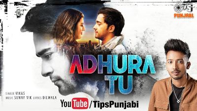 Adhura Tu Lyrics — Vikas