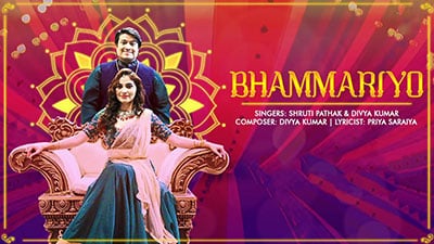 Bhammariyo Lyrics — Divya Kumar | Shruti Pathak