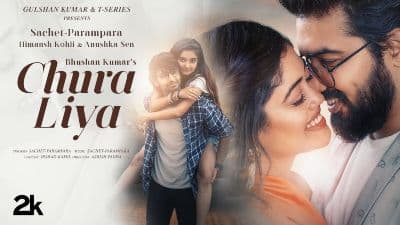 Chura Liya Lyrics — Parampara Tandon | Sachet Tandon