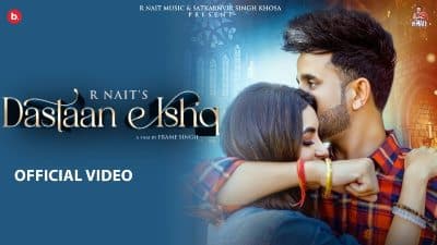 Dastaan E Ishq Lyrics — R Nait
