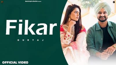 Fikar Lyrics — Gurtaj | Jung Sandhu