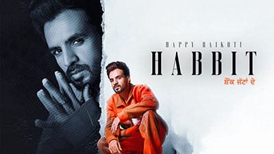 Habit Lyrics — Happy Raikoti | Simar Kaur