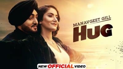Hug Lyrics — Manavgeet Gill