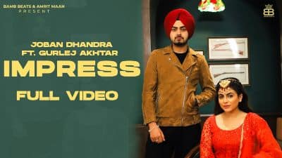 Impress Lyrics — Gurlej Akhtar | Joban Dhandra