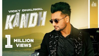 Kandh Lyrics — Vicky Dhaliwal
