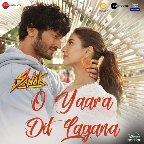 O Yaara Dil Lagana Sanak lyrics