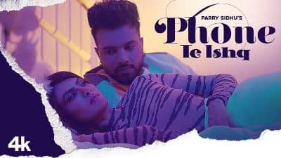 Phone Te Ishq Lyrics — Parry Sidhu