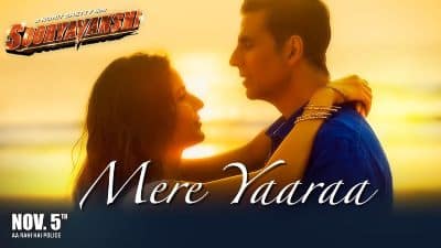 Mere Yaaraa Lyrics — Sooryavanshi | Arijit Singh | Neeti Mohan