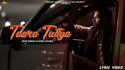 Taara Tuteya Lyrics — Gur Sidhu