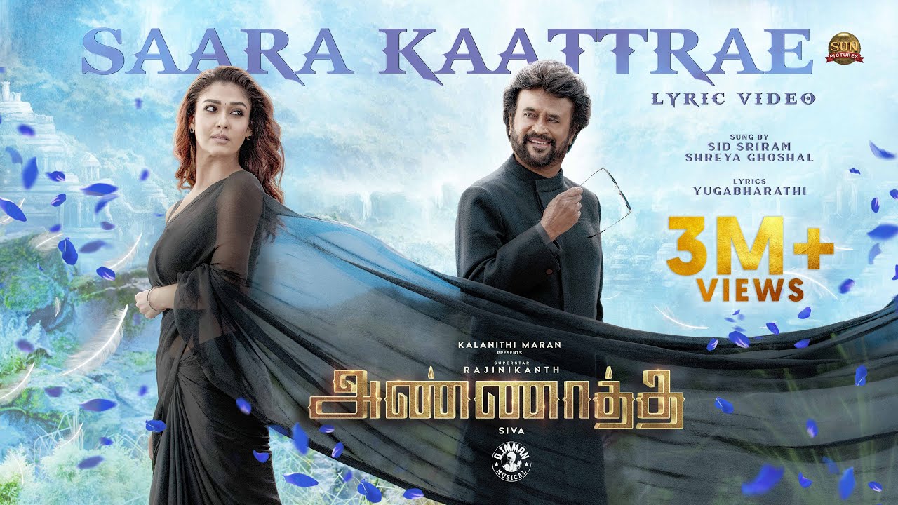 Saara Kaatre Lyrics — Annaatthe | Shreya Ghoshal | Sid Sriram
