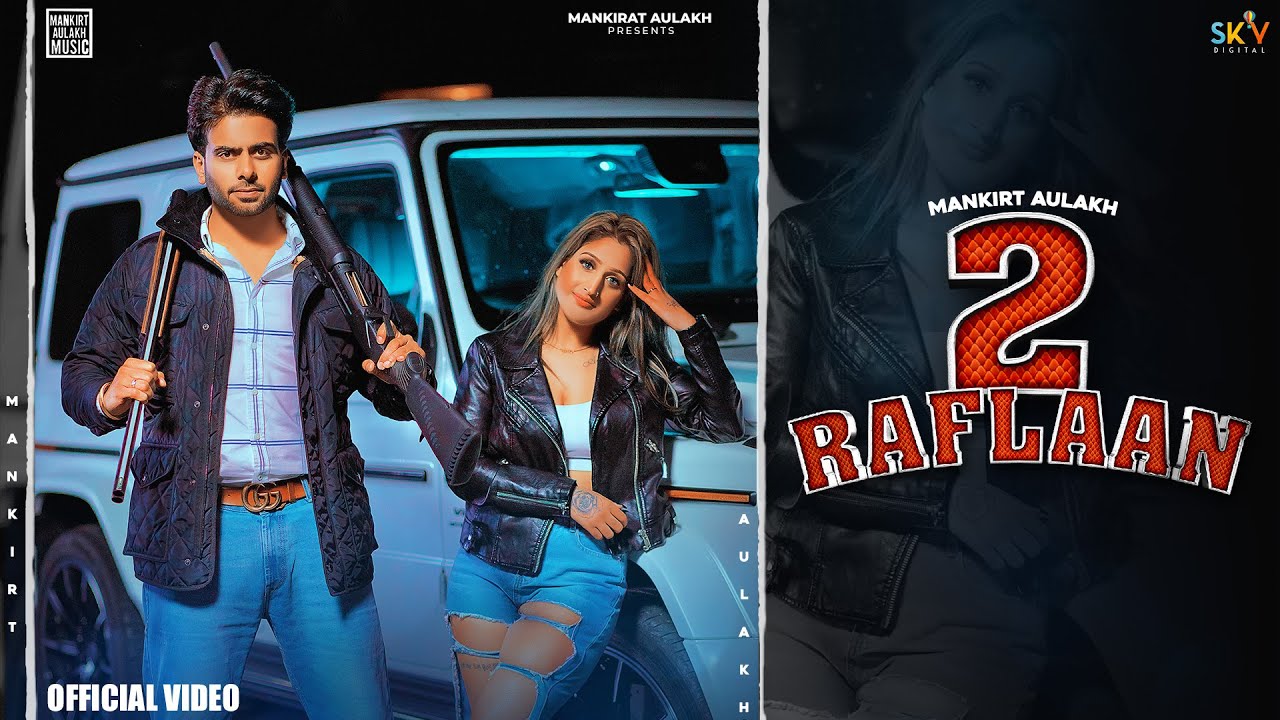 2 Raflaan Lyrics — Gurlez Akhtar | Mankirt Aulakh
