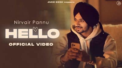 Hello Lyrics — Nirvair Pannu