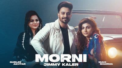 Morni Lyrics — Gurlez Akhtar | Jimmy Kaler