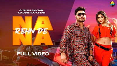 Na Na Na Rehn De Lyrics — Gurlej Akhtar | Kd