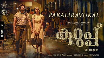 Pakaliravukal Lyrics — Kurup | Neha Nair | Translation