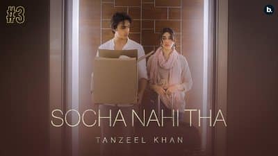 Socha Nahi Tha Lyrics — Tanzeel Khan