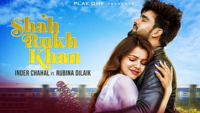 Shah Rukh Khan Lyrics — Inder Chahal