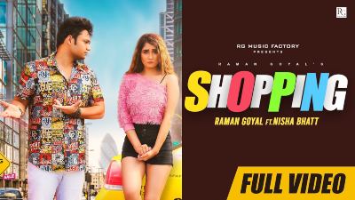 Shopping Lyrics — Raman Goyal