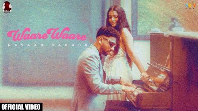 Waare Waare Lyrics — Navaan Sandhu