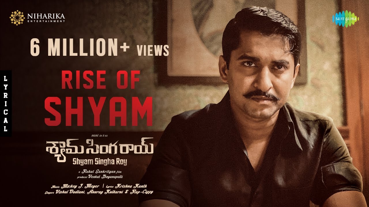 Rise Of Shyam Lyrics — Shyam Singha Roy