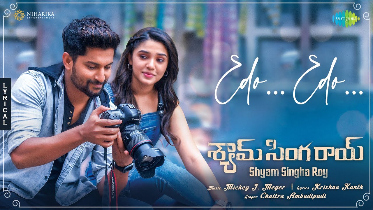 Edo Edo Lyrics — Shyam Singha Roy | Chaitra Ambadipudi
