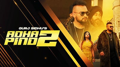 Adha Pind 2 Lyrics — Gurj Sidhu