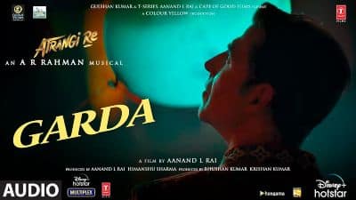 Garda Lyrics — Atrangi Re | Daler Mehndi