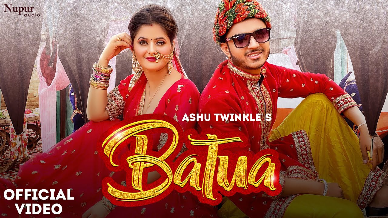 Batua Lyrics — Ashu Twinkle