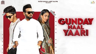 Gunday Naal Yaari Lyrics — Simar Kaur | Yuvraj