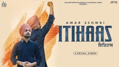 Itihaas Lyrics — Amar Sehmbi