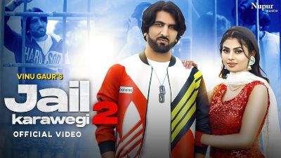 Jail Karawegi 2 Lyrics — Vinu Gaur